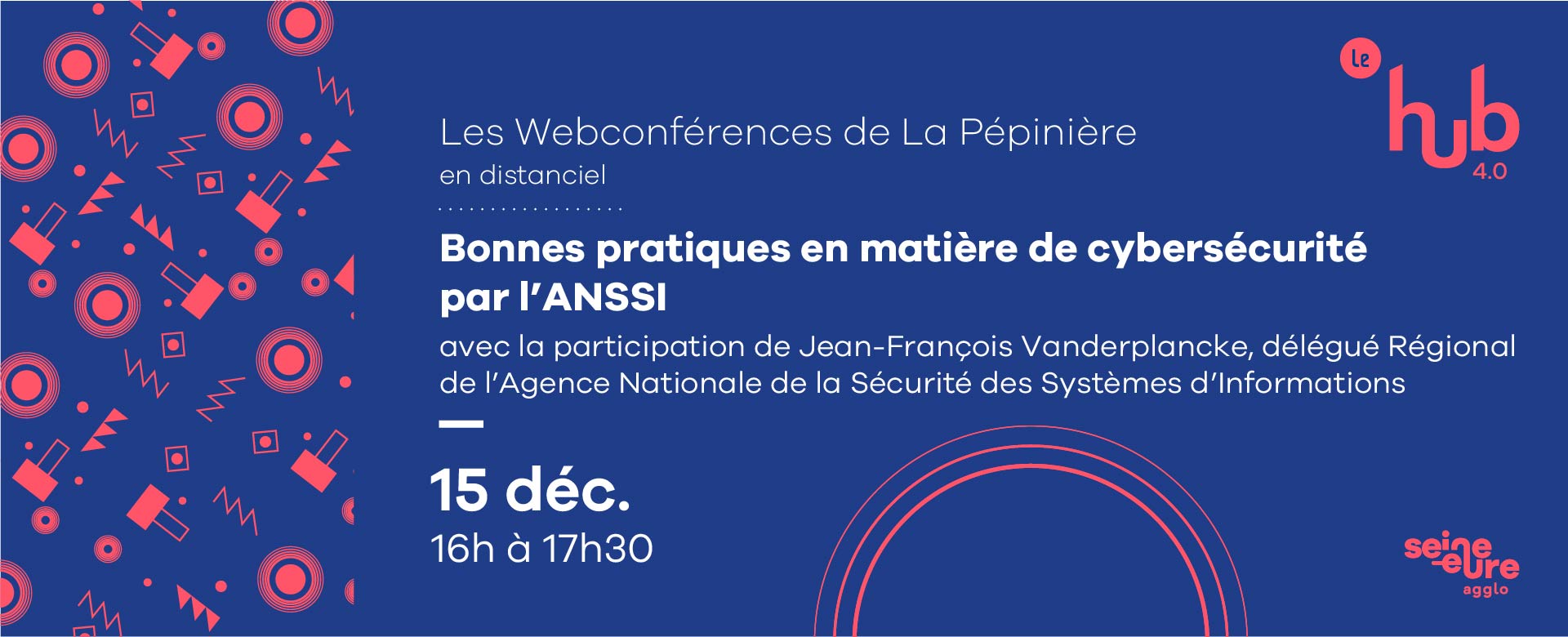 Les Webconférences de La Pépinière : Bonnes pratiques en matière de cybersécurité par l’ANSSI